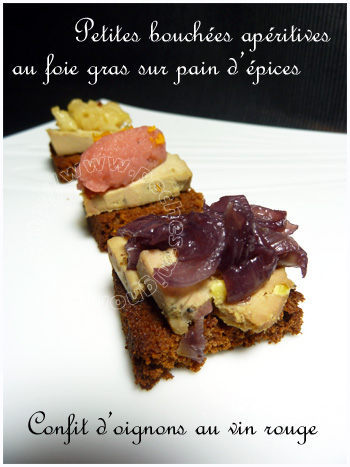 Bouchées apéritives au fois gras et pain d'épices, confit d'oignons au vin rouge