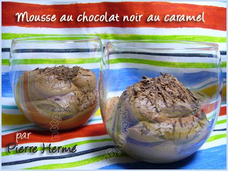 Beurre, Caramels, Chocolat, Chocolat noir, Crème, Mousse, P.Hermé, Sucre