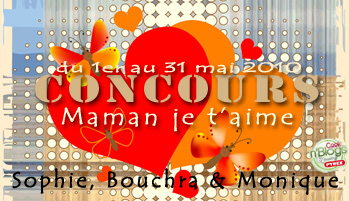 Concours, Maman je t'aime